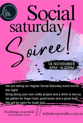 Social Saturday Soiree – In The Loop Studio